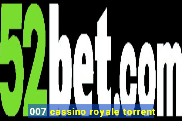 007 cassino royale torrent